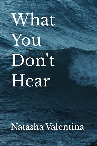 What You Don't Hear by Natasha Valentina, book cover